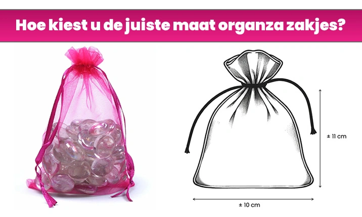 Juiste maar organza zakjes kiezen